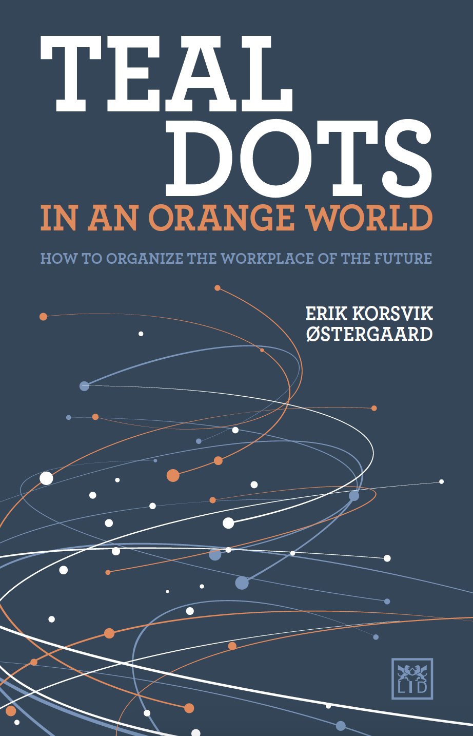 Teal Dots in an Orange World cover